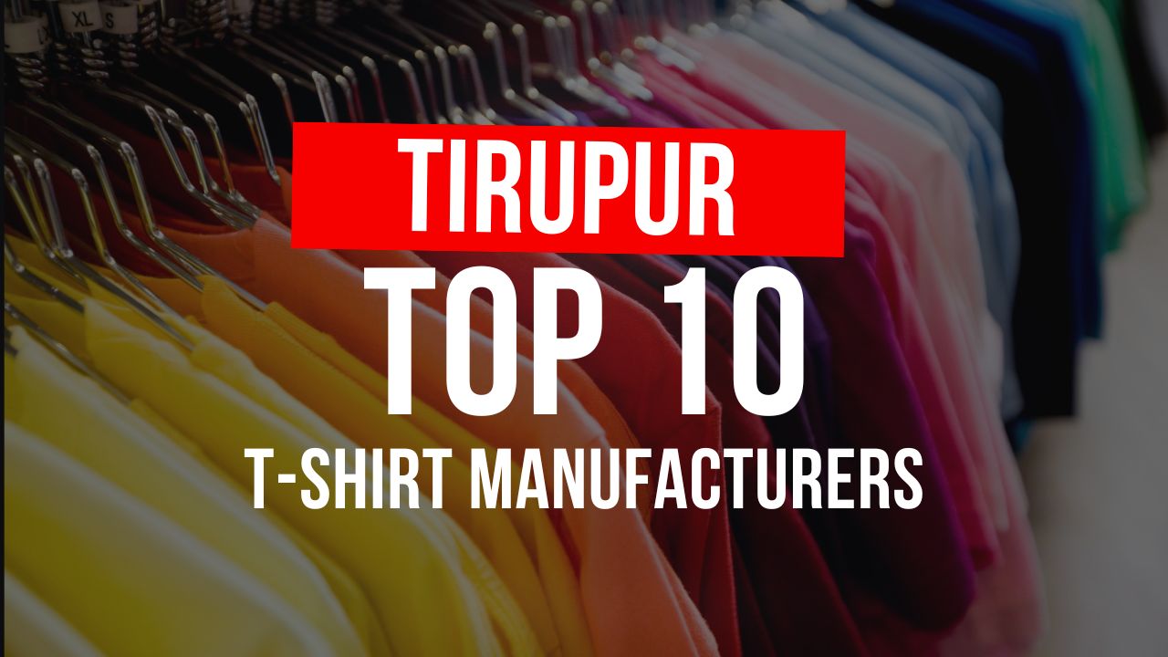 Top 10 t-shirt Manufacturers in Tirupur